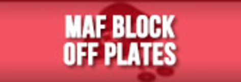 MAF Block-Off Plates